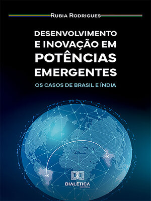 cover image of Desenvolvimento e Inovação em Potências Emergentes